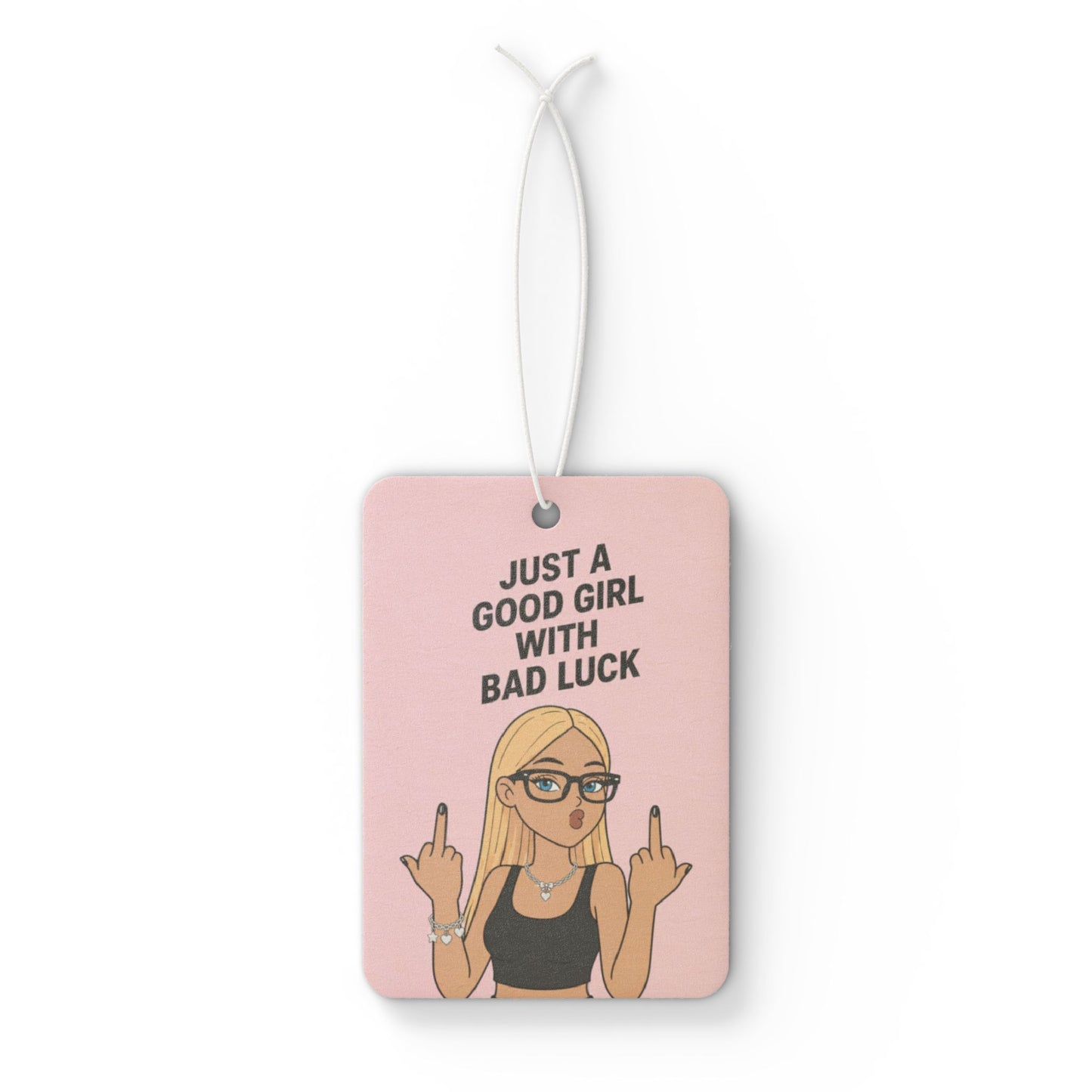Just A Good Girl With Bad Luck