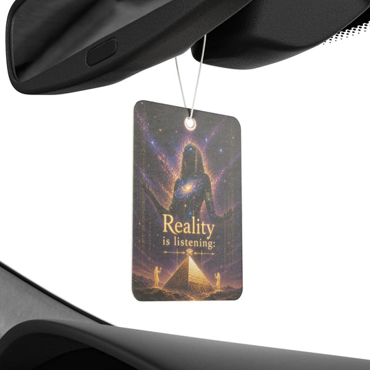Reality Is Listening