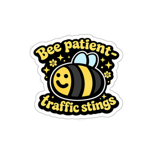 Bee Patient – Traffic Stings
