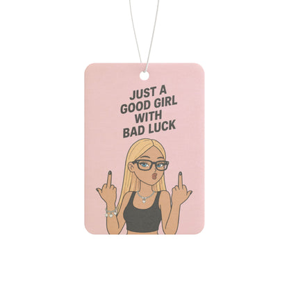 Just a Good Girl With Bad Luck