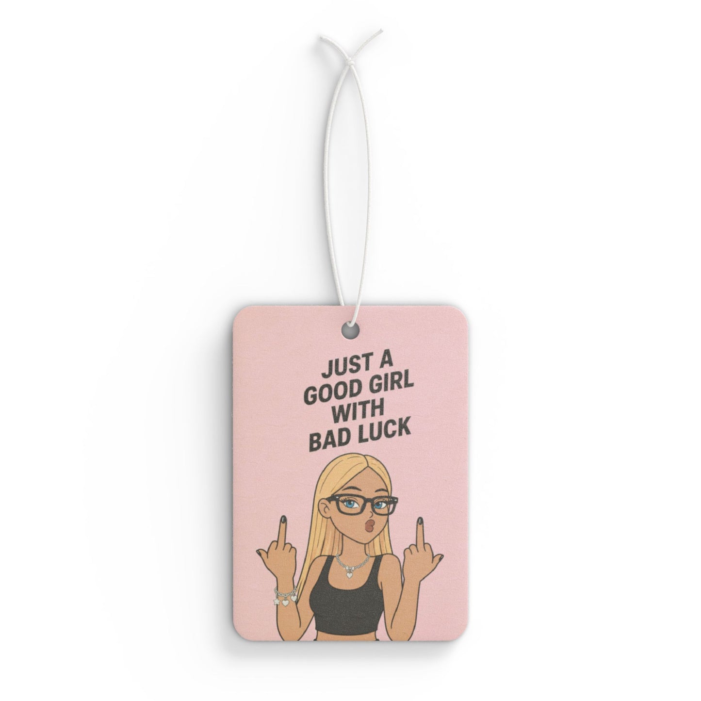 Just a Good Girl With Bad Luck