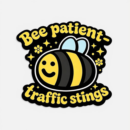 Bee Patient – Traffic Stings