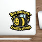 Bee Patient – Traffic Stings
