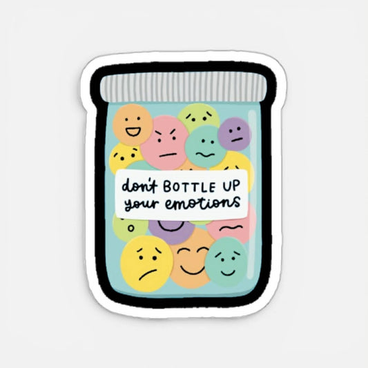 Don't Bottle Up Your Emotions