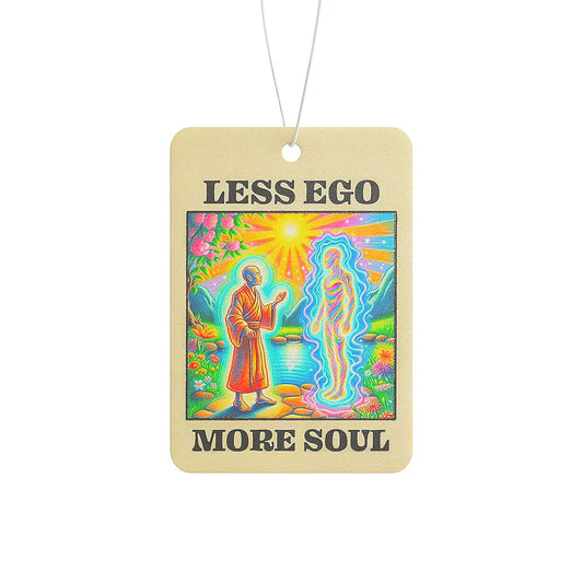 Less Ego More Soul